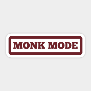 Monk Mode Sticker